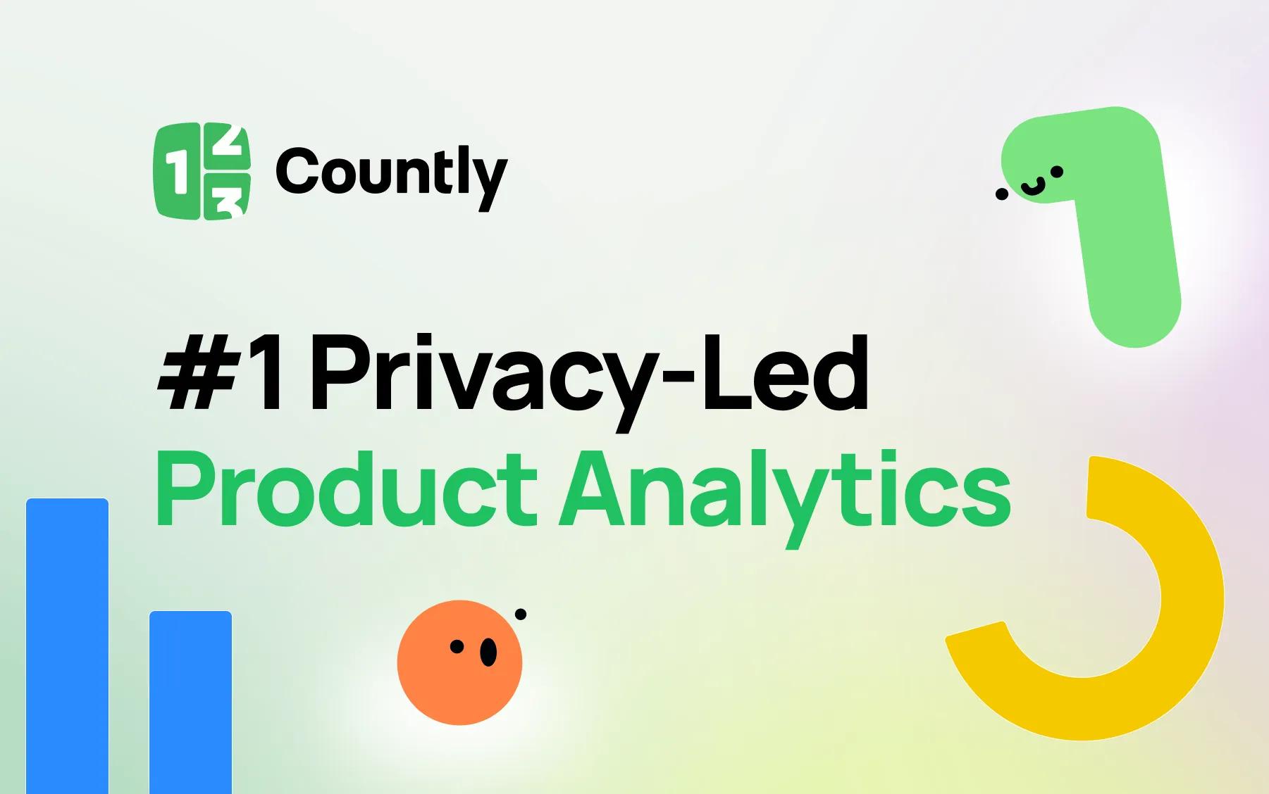 #1 Privacy-Led Product Analytics | Countly