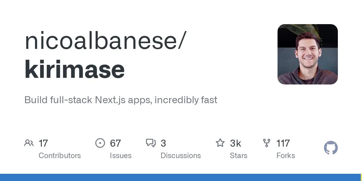 nicoalbanese/kirimase: Build full-stack Next.js apps, incredibly fast