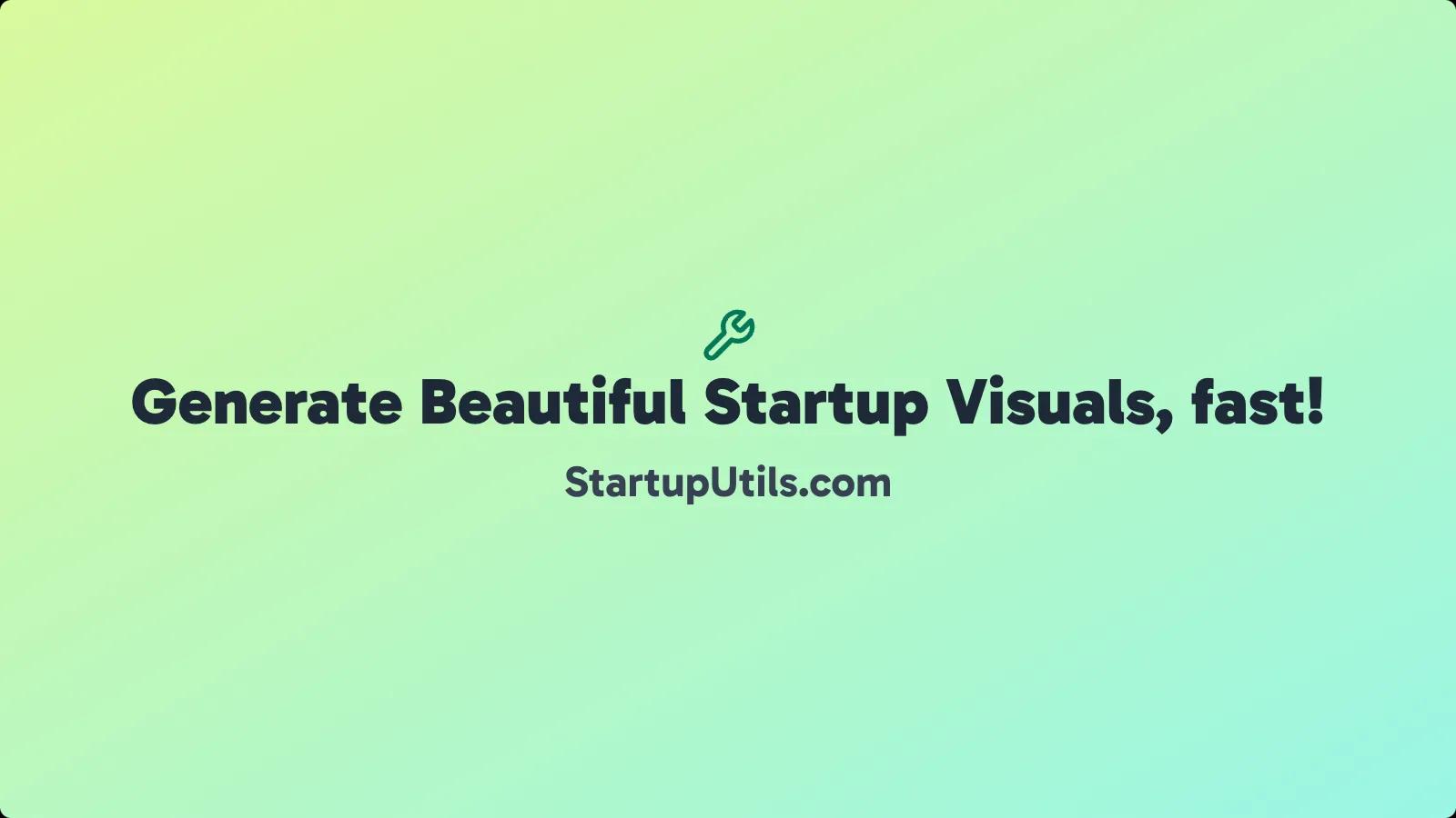 Create Beautiful Startup Visuals and Screenshots