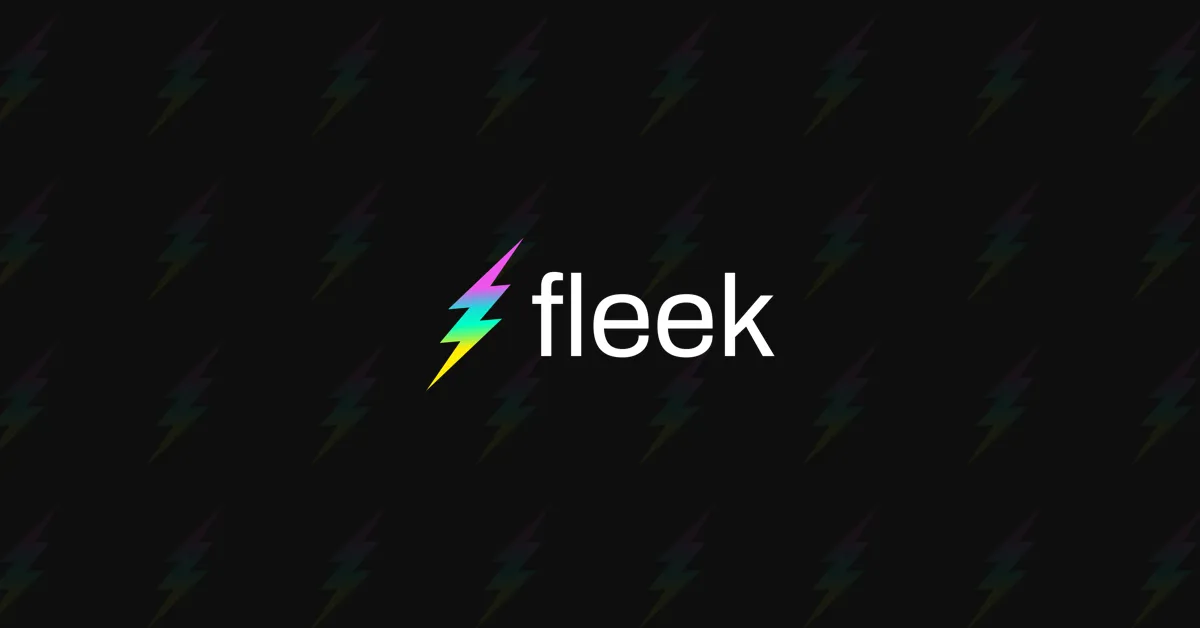 Fleek: Build on the New Internet