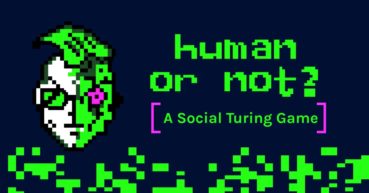 Human or Not: A Social Turing Game is Back, Play Now