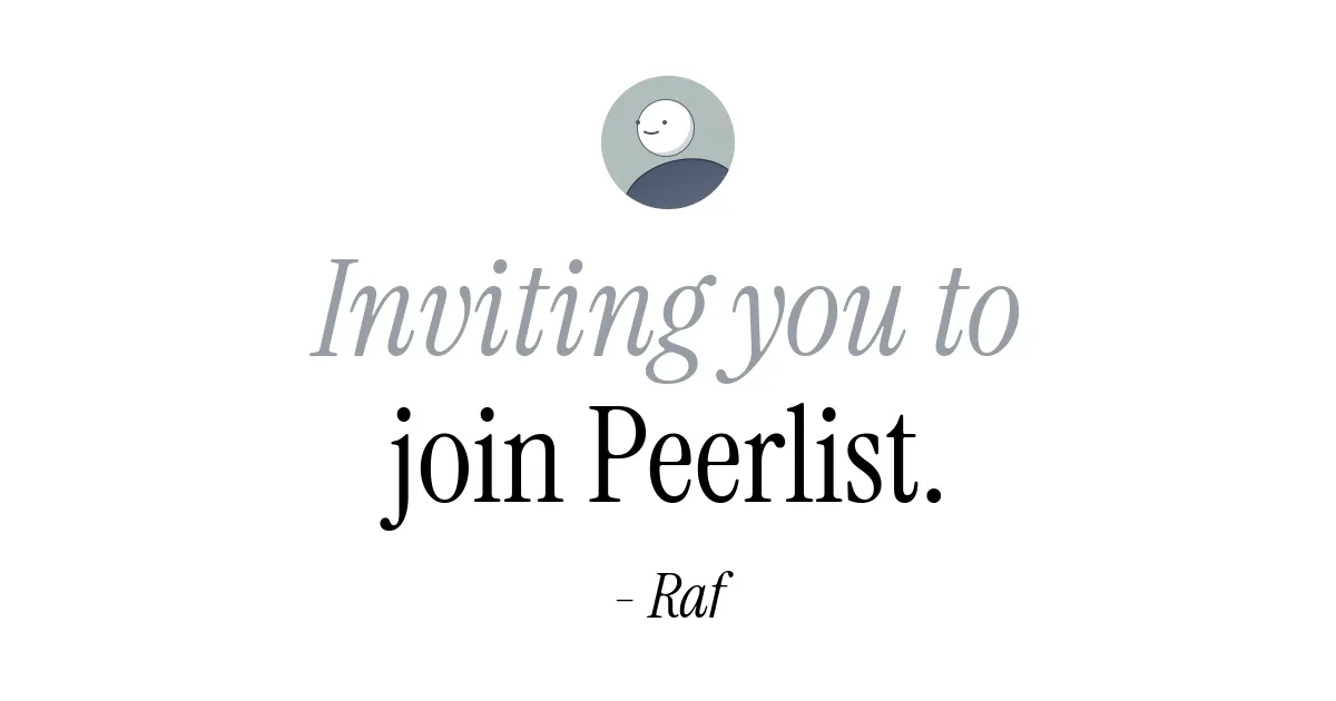 Raf has invited you to join Peerlist!