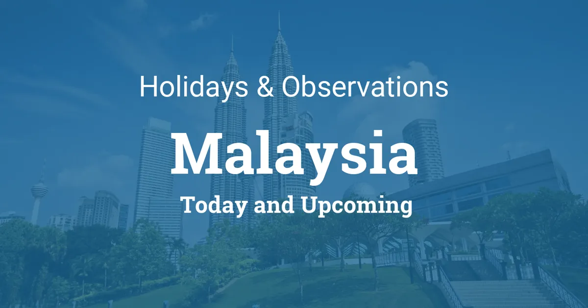 Holidays Today and Upcoming Holidays in Malaysia