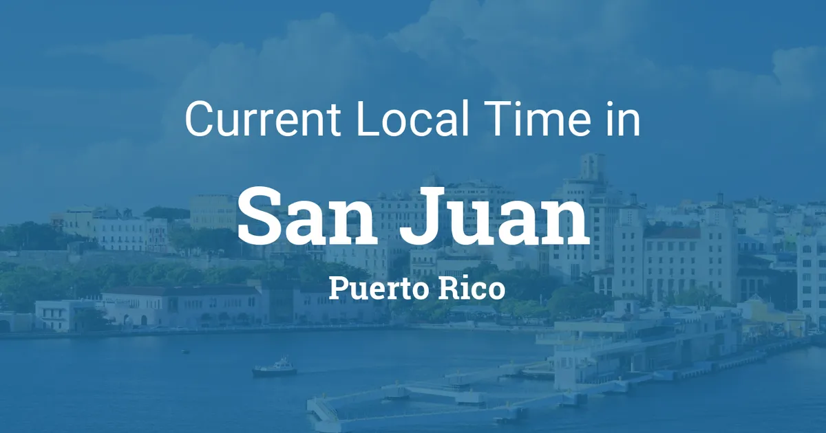 Current Local Time in San Juan, Puerto Rico