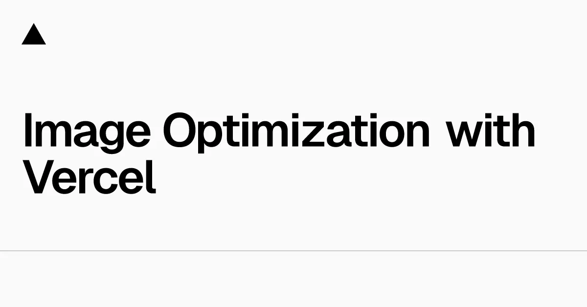 Image Optimization with Vercel